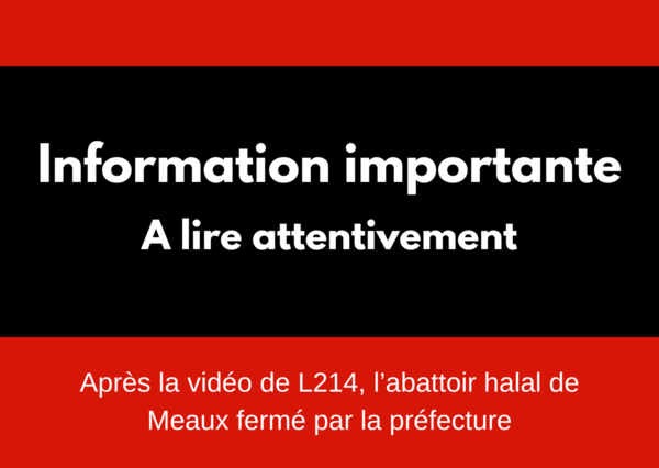 [COMMUNIQUÉ IMPORTANT – Abattoir de Meaux]